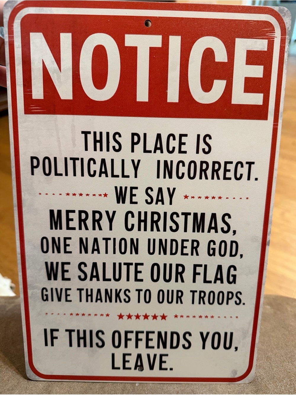 New Notice Politically Incorrect Wall Sign - Red and White